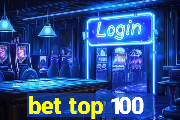 bet top 100